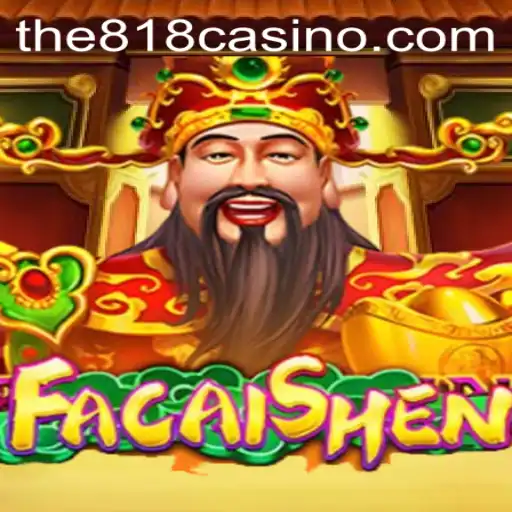 Exploring FaCaiShen: A Journey into the World of 818CASINO's Most Exciting Game