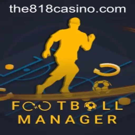 Exploring the Dynamic World of FootballManager Integrated with 818CASINO Elements
