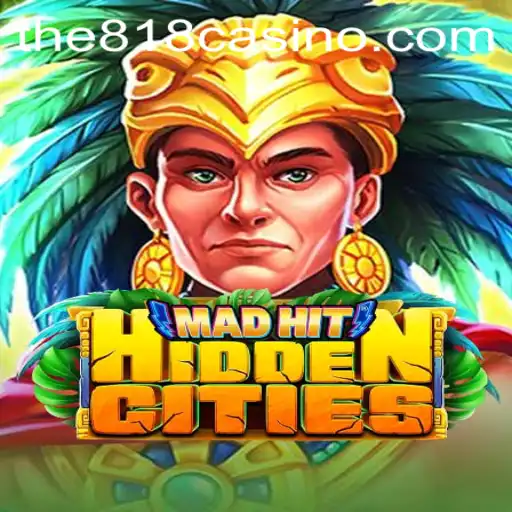 Discovering the Intriguing World of 'MadHitHiddenCities' with 818CASINO
