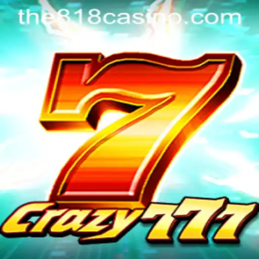 Exploring Crazy777: A New Adventure at 818CASINO