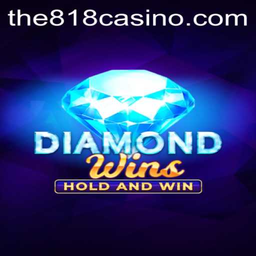 Discover the Exciting World of DiamondWins at 818CASINO