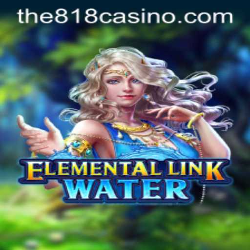 Dive into the World of ElementalLinkWater: A Thrilling Adventure with 818CASINO