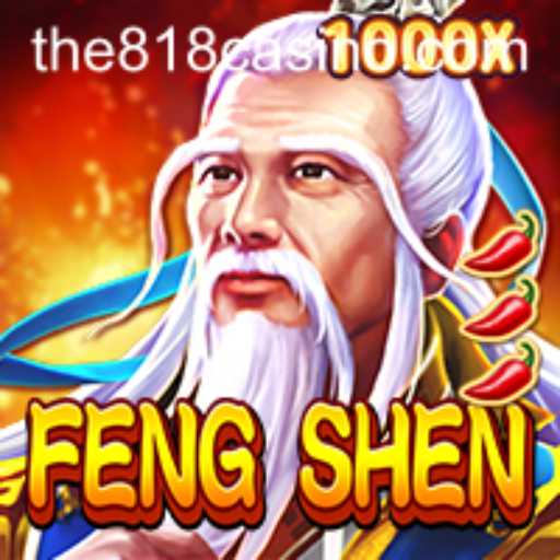 Exploring the Enchanting World of FengShen in 818CASINO