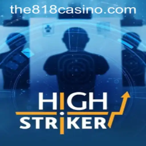 HighStriker: Thrilling Casino Game Experience in 818CASINO
