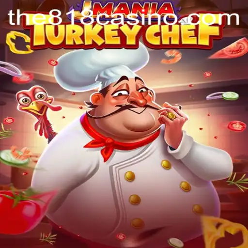 JManiaTurkeyChef: A Culinary Adventure in the World of Casino Games