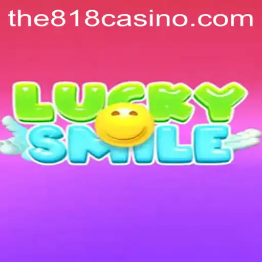 Discover the Thrilling World of LuckySmile at 818CASINO