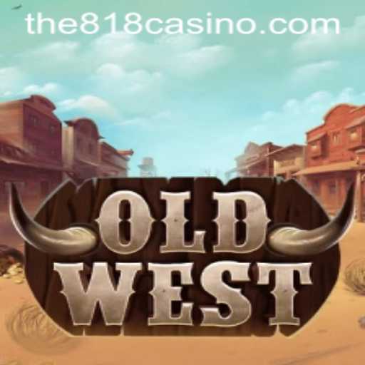 Explore the Thrilling World of OldWest with 818CASINO