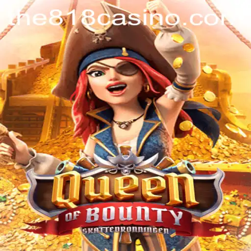 Exploring the Thrills of QueenofBounty at 818CASINO