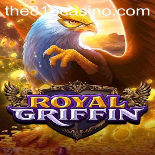 Unveiling the Mysteries of RoyalGriffin: The Ultimate 818CASINO Experience