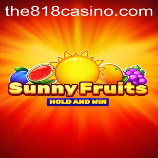 Exploring the Vibrant World of SunnyFruits at 818CASINO