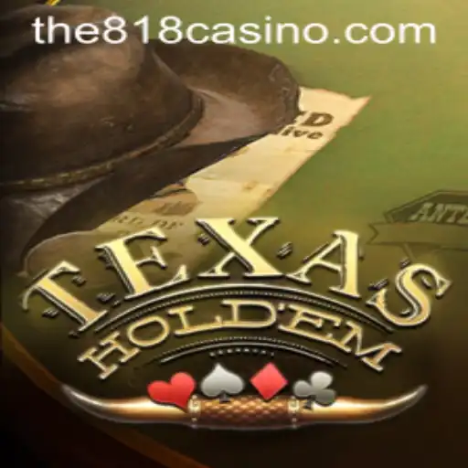Exploring Texas Hold'em: A Deep Dive into the Iconic Poker Game with 818CASINO