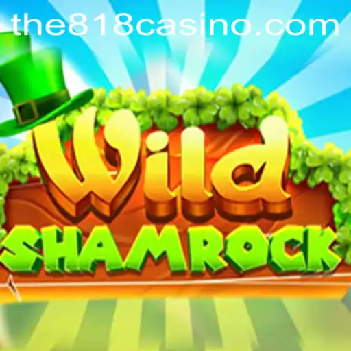 Discover WildShamrock: A Thrilling New Casino Game at 818CASINO