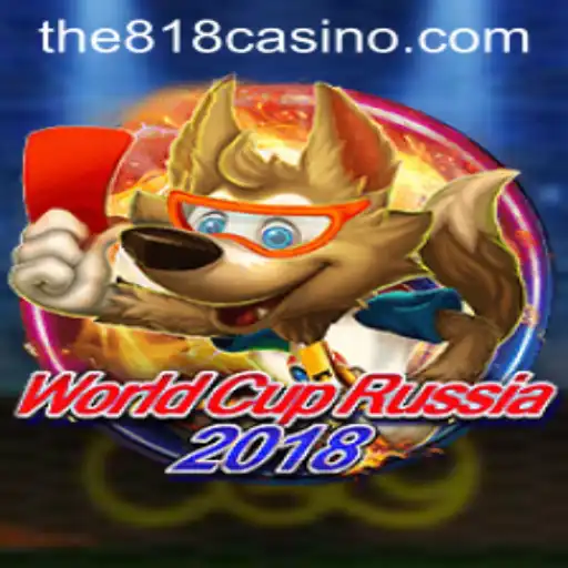 WorldCupRussia2018: The Game and Its Engagement with 818CASINO