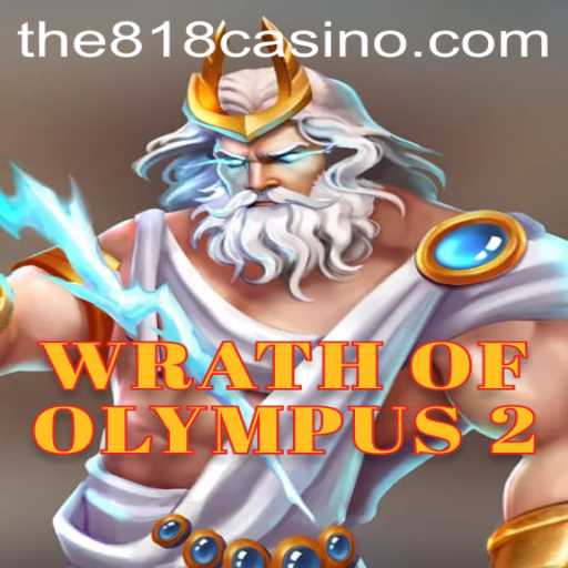 Wrath of Olympus 2: A Mythical Adventure in 818CASINO